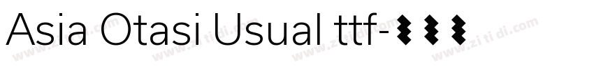Asia Otasi Usual ttf字体转换